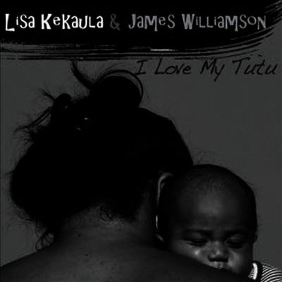James Williamson,Lisa Kekaula — I Love My Tutu 앨범 커버