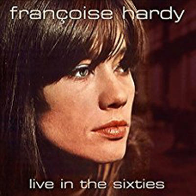 Francoise Hardy - Live In The Sixties (CD)