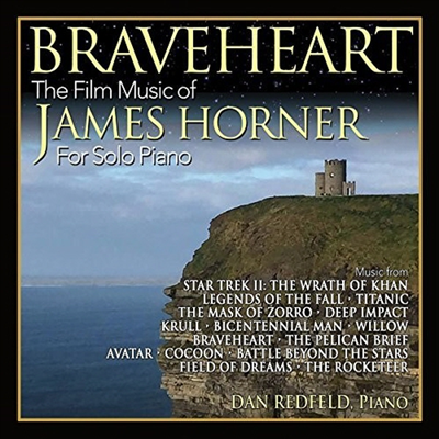 Dan Redfeld - Braveheart: Braveheart: Film Music Of James Horner For Solo (CD)