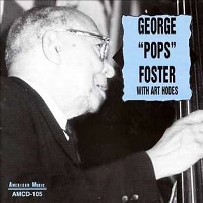 George Foster - George Pops Foster With Art Hodes (CD)