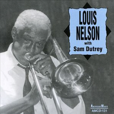 Louis Nelson - Louis Nelson With Sam Dutrey (CD)