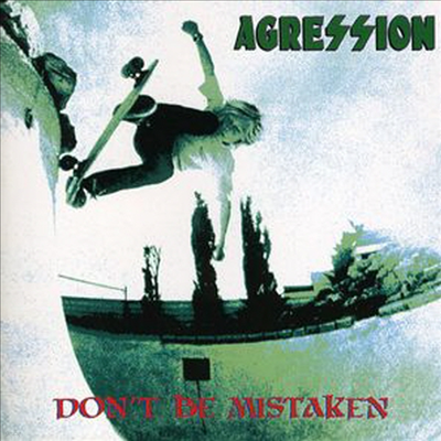Agression - Don't Be Mistaken (CD)