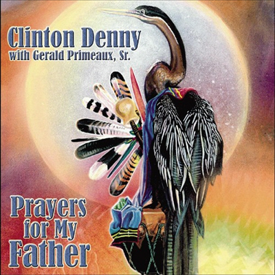 Clinton Denny - Prayers For My Fathers (CD)