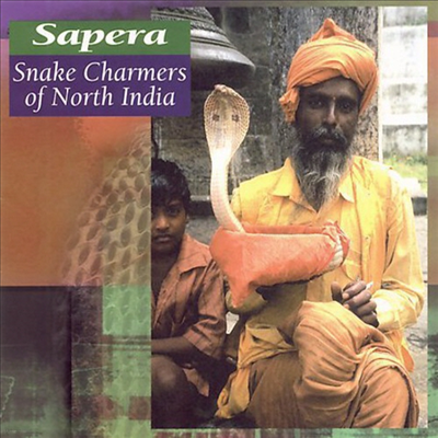 Various Artists - Sapera: Snake Charmers Of North India / Various (CD)