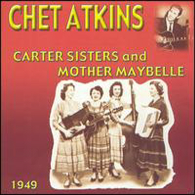 Chet Atkins - Chet Atkins With The Carter Sisters & Mother (CD)