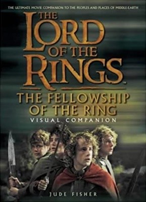 The Lord of the rings _the fellowship of the ring visual companion