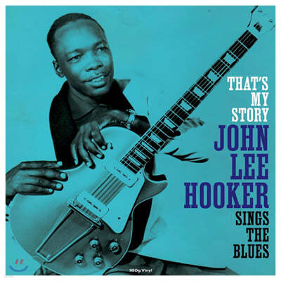 John Lee Hooker (  Ŀ) - That's My Story [LP] 