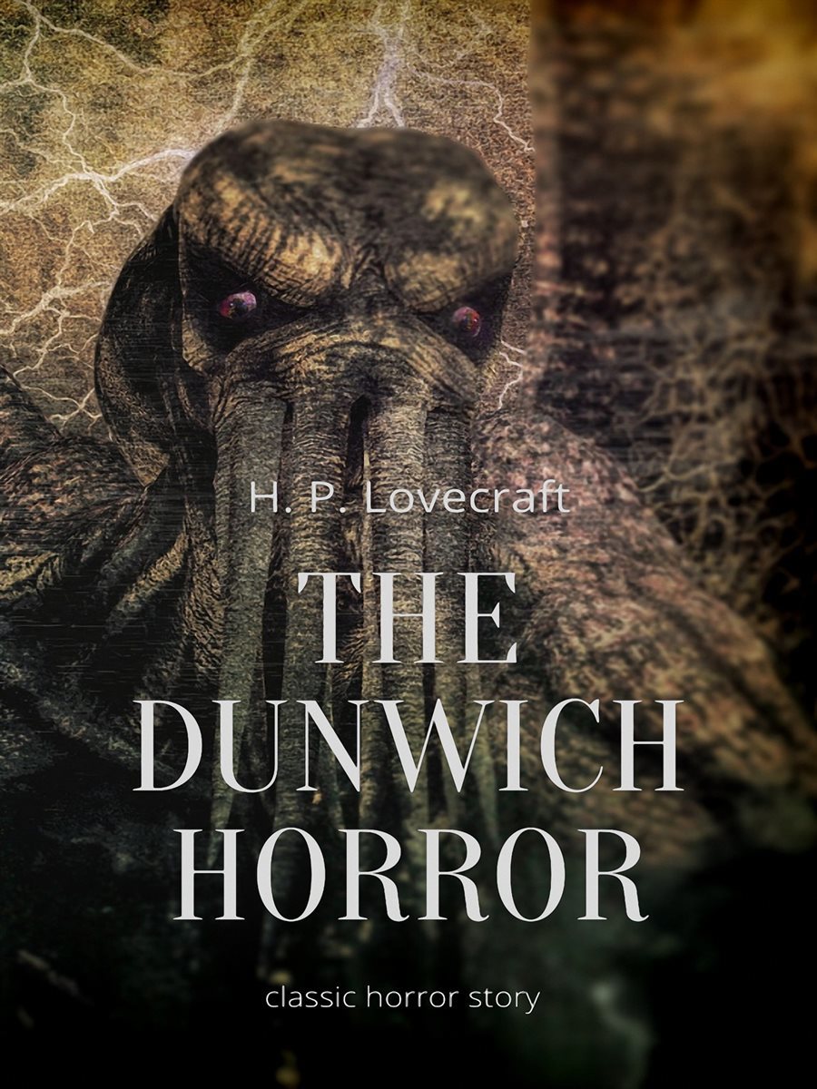 The Dunwich Horror