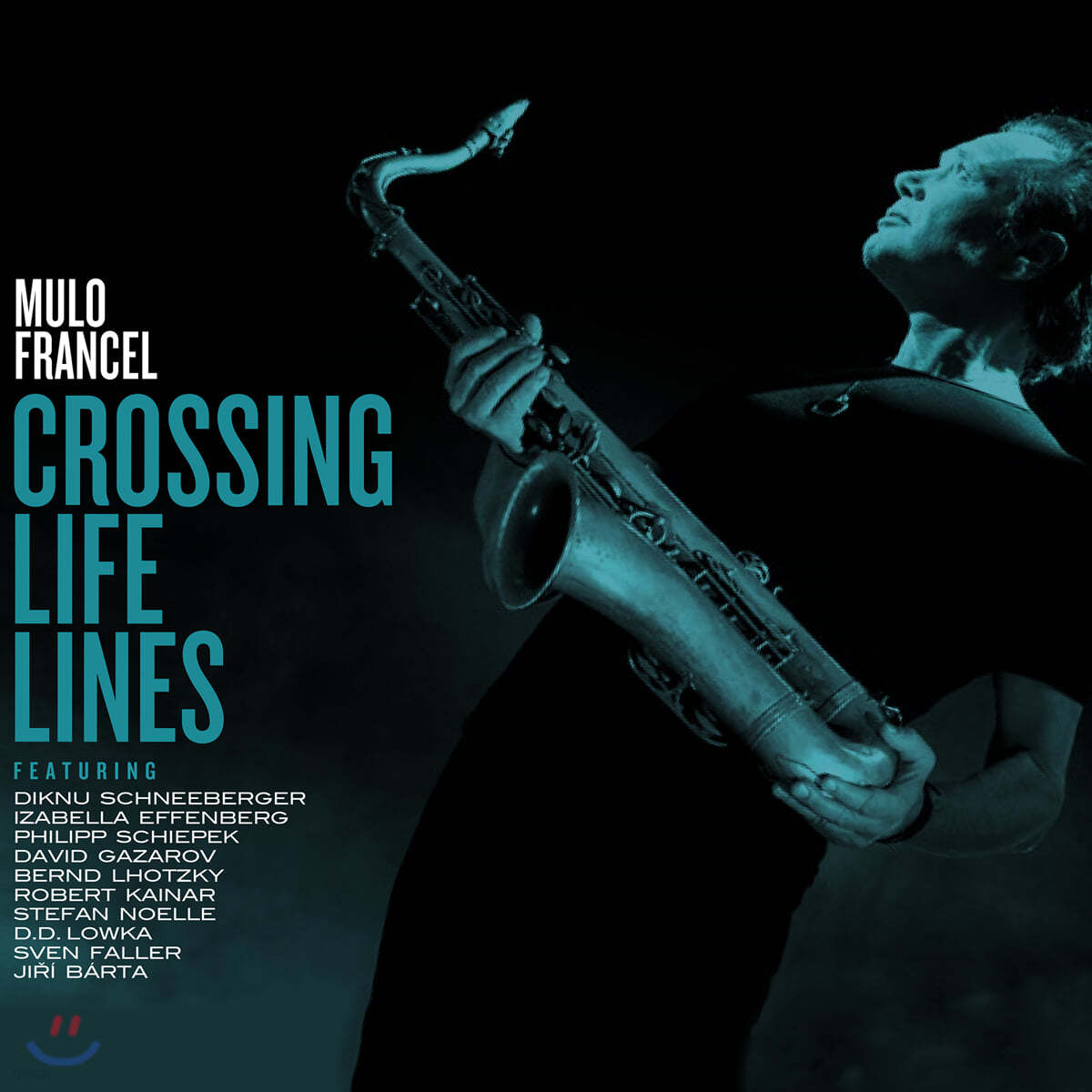 Mulo Francel (뮬로 프란셀) - Crossing Life Lines
