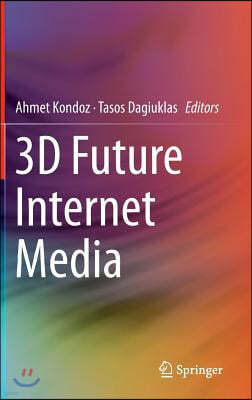 3D Future Internet Media