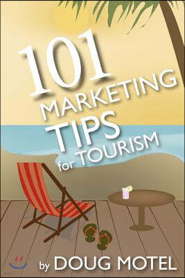 101 Marketing Tips for Tourism