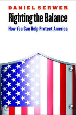 Righting the Balance: How You Can Help Protect America