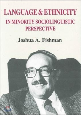 Language & Ethnicity in Minority Sociolinguistic Perspective