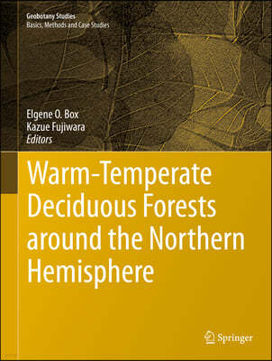 Warm-Temperate Deciduous Forests around the Northern Hemisph