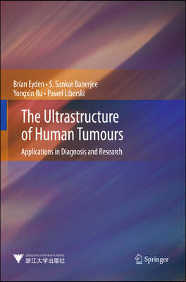 Ultrastructure of Human Tumours