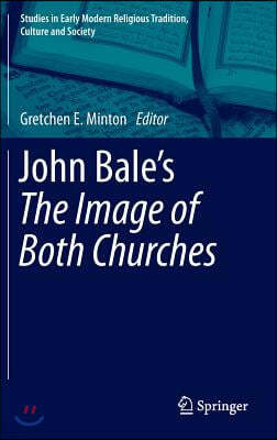 John Bale's 'The Image of Both Churches'