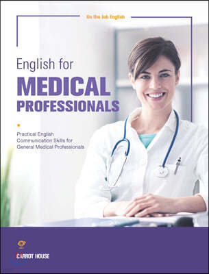 On the Job English - English for Medical Professionals
