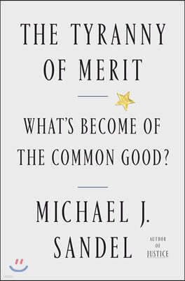 The Tyranny of Merit
