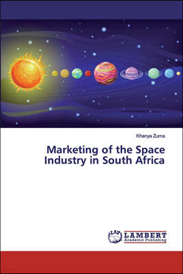 Marketing of the Space Industry in South Africa