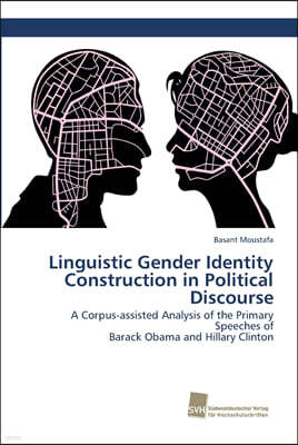 Linguistic Gender Identity Construction in Political Discourse