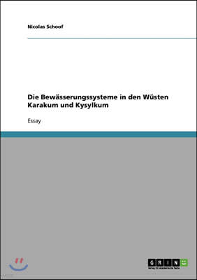 Die Bew?sserungssysteme in den W?sten Karakum und Kysylkum