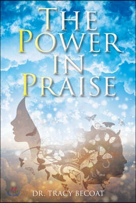 The Power in Praise