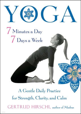 Yoga 7 Minutes a Day 7 Days a