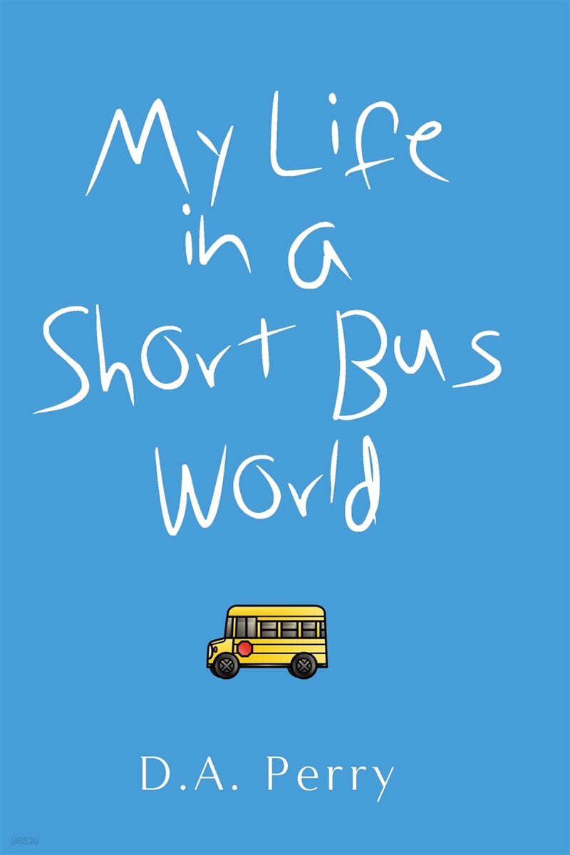 The My Life in a Short Bus World