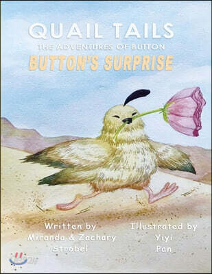 Quail Tails: The Adventures of Button; Button's Surprise