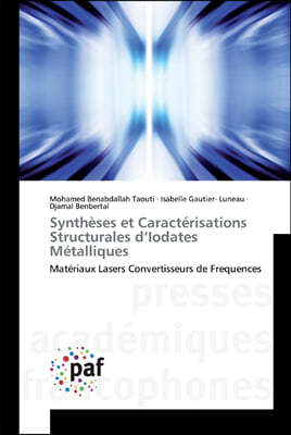 Syntheses et Caracterisations Structurales d'Iodates Metalliques
