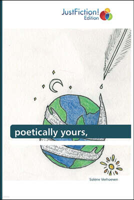 Justfiction Edition poetically yours,