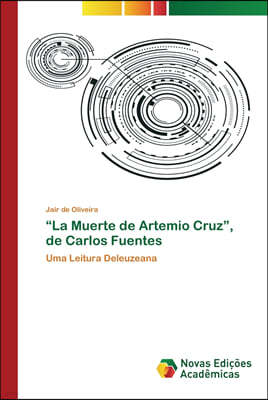 "La Muerte de Artemio Cruz", de Carlos Fuentes
