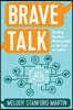 Brave Talk: Building Resilient Relationships in the Face of Conflict
