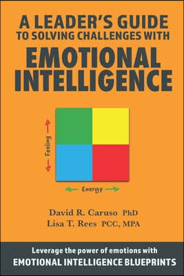 A Leader's Guide to Solving Challenges with Emotional Intelligence