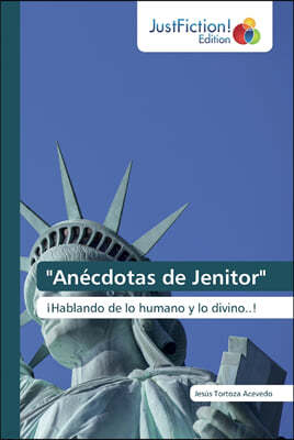 "Anecdotas de Jenitor"