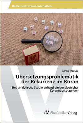 Ubersetzungsproblematik der Rekurrenz im Koran