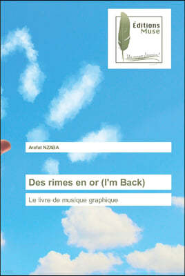 Des rimes en or (I'm Back)