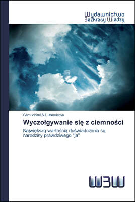 Wyczolgywanie si? z ciemno?ci