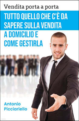 Vendita porta a porta: Tutto quello che c'e da sapere sulla vendita a domicilio e come gestirla