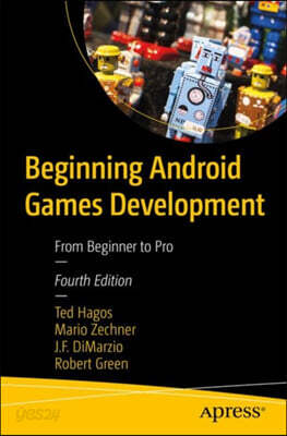 Beginning Android Games Development: From Beginner to Pro