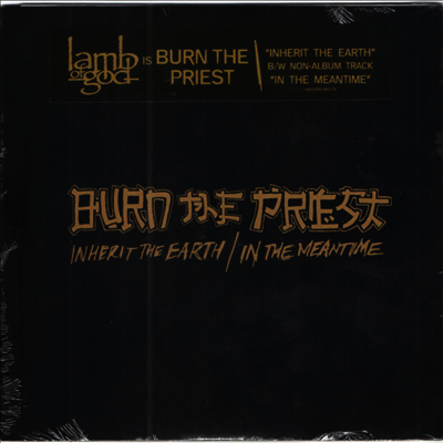 Burn The Priest,Lamb Of God — Inherit The Earth / In The Meantime 앨범 커버