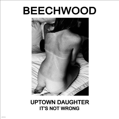 Beechwood — Uptown Daughter / It's Not Wrong 앨범 커버