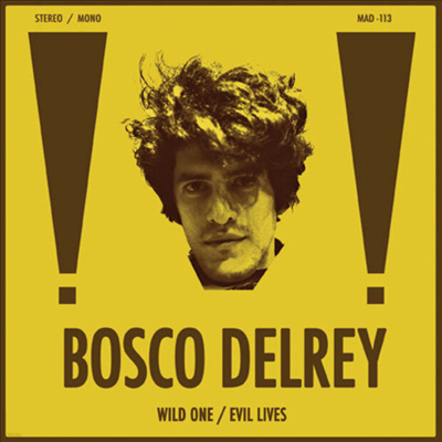 Bosco Delrey — Wild One / Evil Lives 앨범 커버