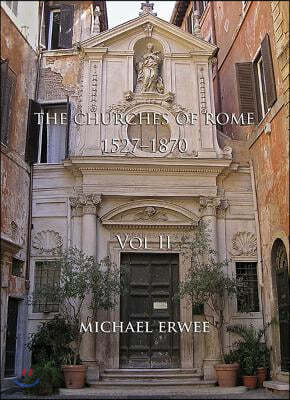 The Churches of Rome, 1527-1870 - Volume II