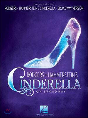 Rodgers and Hammerstein: Cinderella Broadway Vocal Selections Piano Vocal Sheet Music Book for Theater and Musicals Songbook for Intermediate Musician