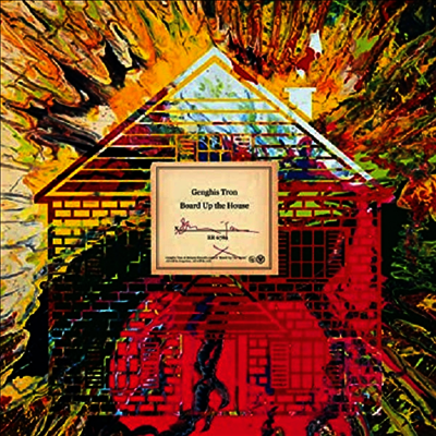 Genghis Tron — Board Up The House 앨범 커버