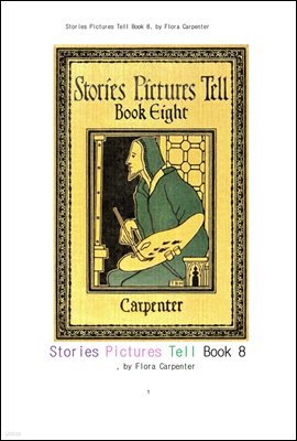 ̾߱Ⱑ ִ ׸,8.Stories Pictures Tell Book 8, by Flora Carpenter