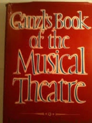 Gaenzl's book of the musical theatre (Hardcover)