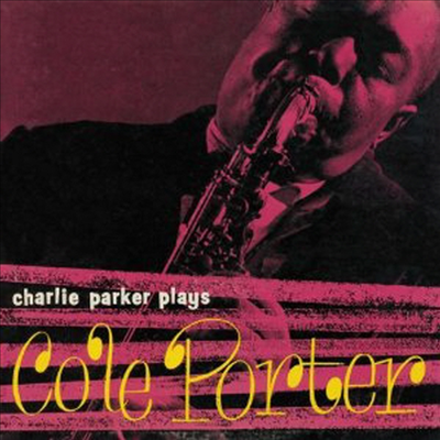 Charlie Parker - Plays Cole Porter (Remastered)(Bonus Tracks)(CD)