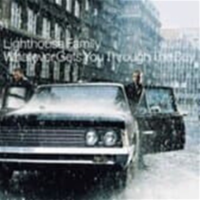 Lighthouse Family / Whatever Gets You Through The Day
